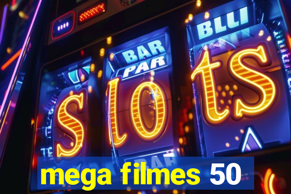 mega filmes 50